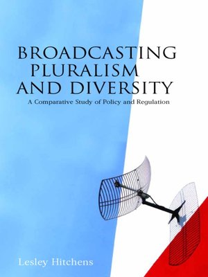 cover image of Broadcasting Pluralism and Diversity